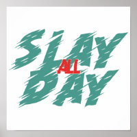 "Slay All Day" is a representation of empowerment