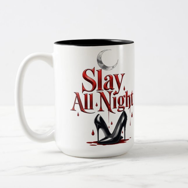 Slay All Night Tee Two-Tone Coffee Mug (Left)