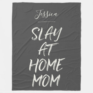 Slay At Home Mom Funny Personalized Name Grey Fleece Blanket