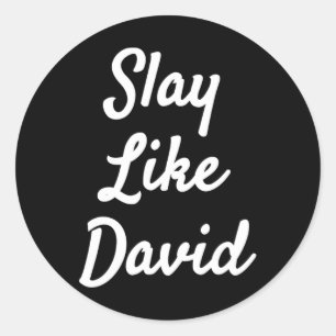 Slay Like David Christianity Bible Gift  Classic Round Sticker