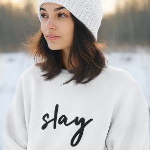Slay Modern Minimalist Trendy Stylish Urban Sweatshirt