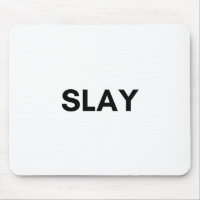slay