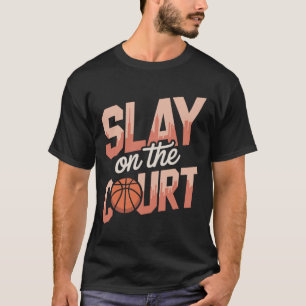 Slay On The Court Girls Sketll Player  T-Shirt