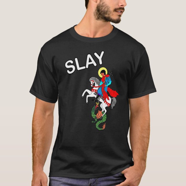 Slay  Saint George Slaying Dragon T-Shirt (Front)