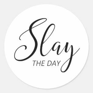 Slay The Day Classic Round Sticker