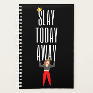 Slay Today Away Planner Black