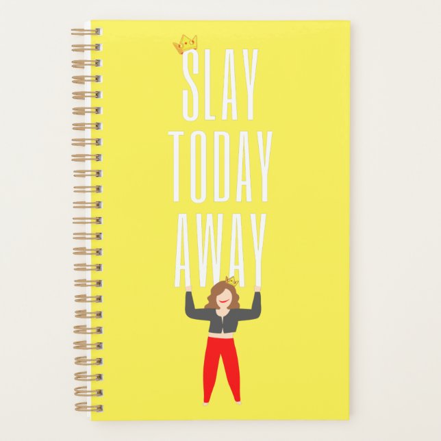 Slay Today Away Planner Yellow (Front)