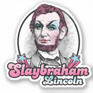 Slaybraham Lincoln