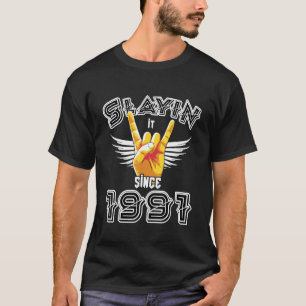 Slayin It Since 1991 Rock Punk Music Rockeru2019s  T-Shirt