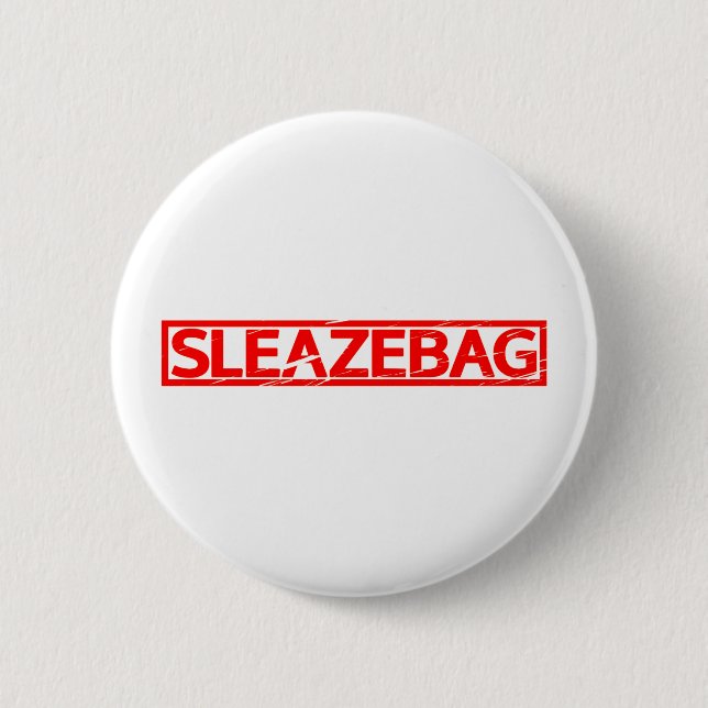 Sleazebag Stamp 2 Inch Round Button (Front)