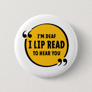 Slecht horen, doof. Doven, slechthorend. Lip lezen 2 Inch Round Button