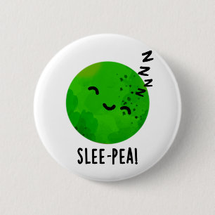 Slee-pea Funny Sleeping Pea Pun 2 Inch Round Button