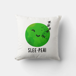Slee-pea Funny Sleeping Pea Pun  Throw Pillow