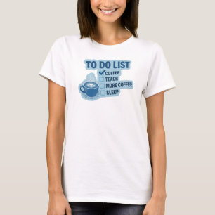 Sleek Blue COFFEE FIRST THEN TEACH Artistic Motif T-Shirt