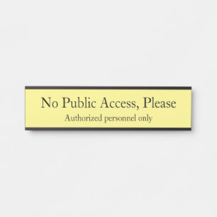 Sleek "No Public Access, Please" Sign