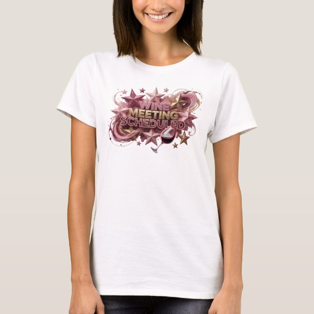 Sleek Pink WINE MEETING SCHEDULED Statement Tee (Front)