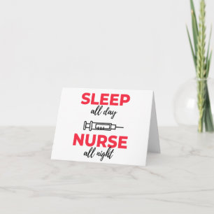Sleep All Day Nurse All Night 2 Card