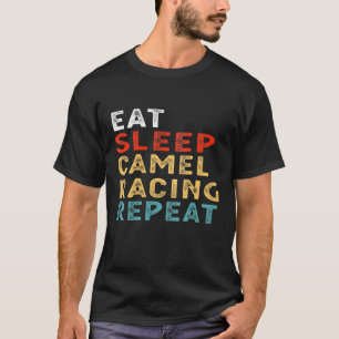 Sleep Camel Racing Repeat Playeridea T-Shirt
