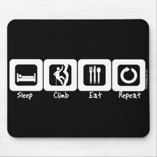 Sleep Climb Eat Repeat Mouse Pad