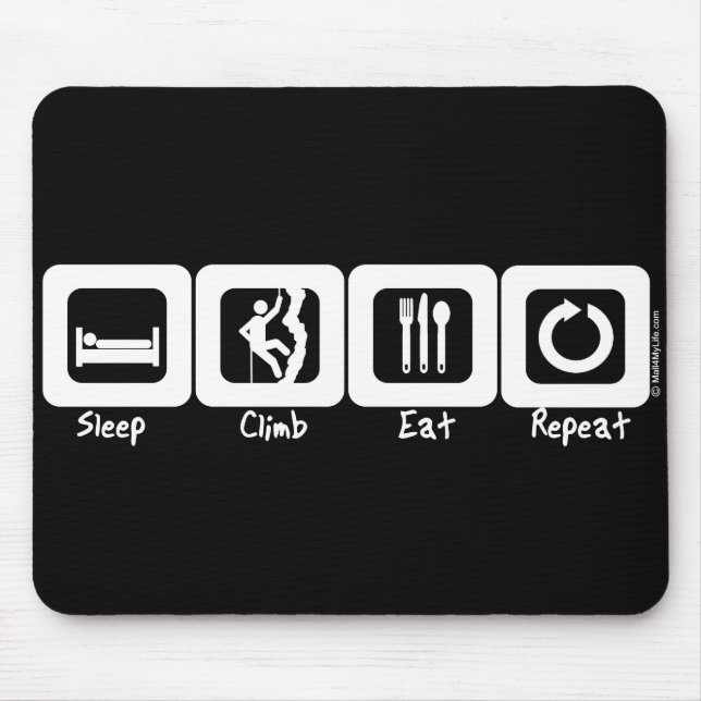 Sleep Climb Eat Repeat Mouse Pad (Front)