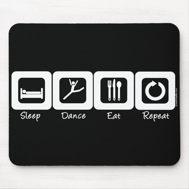 Sleep Dance Eat Repeat Mouse Pad (Front)