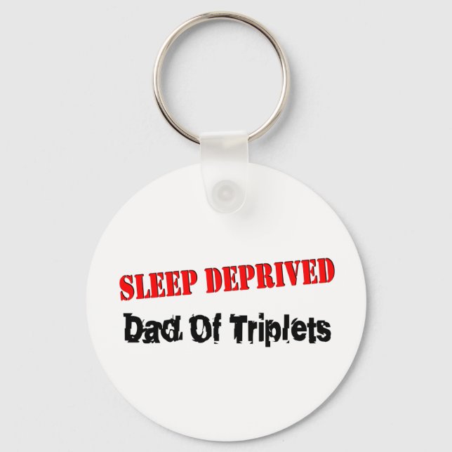 Sleep Deprived Dad Of Triplets Keychain (Front)