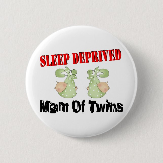 Sleep deprived mom of TWINS 2 Inch Round Button (Front)