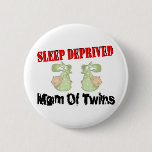 Sleep deprived mom of TWINS 2 Inch Round Button