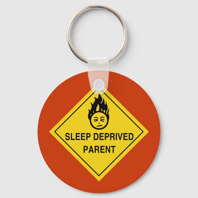 Sleep Deprived Parent Keychain (Front)
