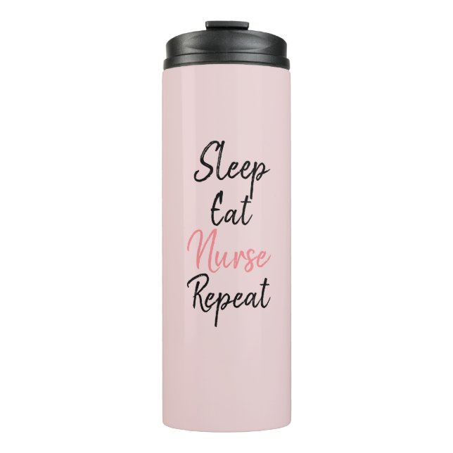 Sleep Eat Nurse Repeat Trendy Pink Thermal Tumbler (Front)
