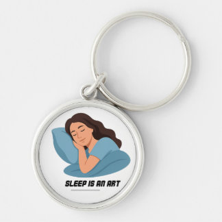 sleep is an art keychain