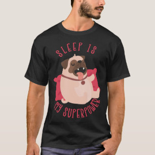 Sleep Is My Superpower Pug Lazy Classic T-Shirt 10