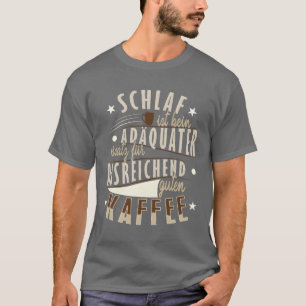 Sleep is not an adequate Substitute for Coffee fam T-Shirt