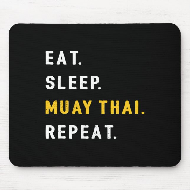 Sleep Muay Thai Funny Mma Kickboxing Eat  Mouse Pad (Front)