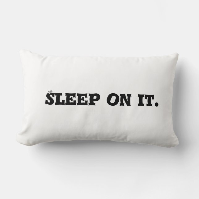 Sleep on it Pillow (Front)