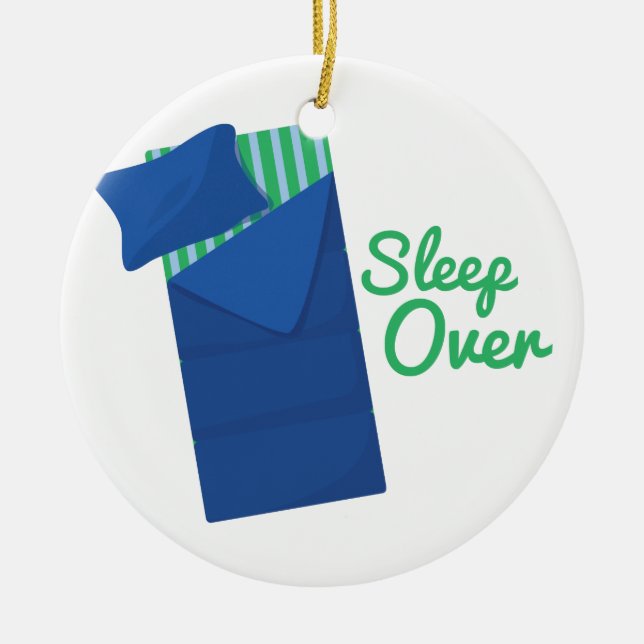 Sleep Over Ceramic Ornament (Front)