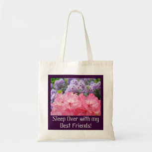Sleep Over with my Best Friends! Tote Bags Flowers