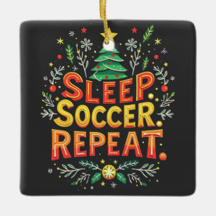 Sleep Soccer Repeat Christmas Tree Soccer Lover Ceramic Ornament