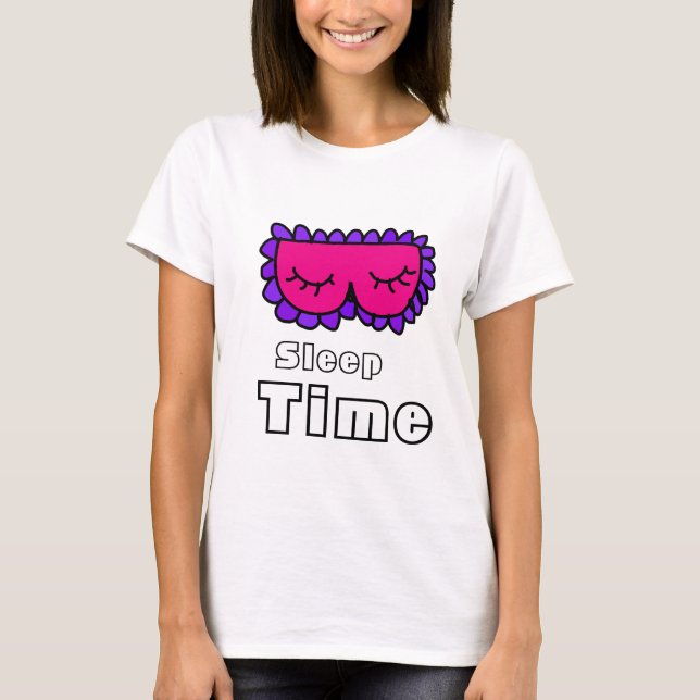Sleep time T-Shirt (Front)