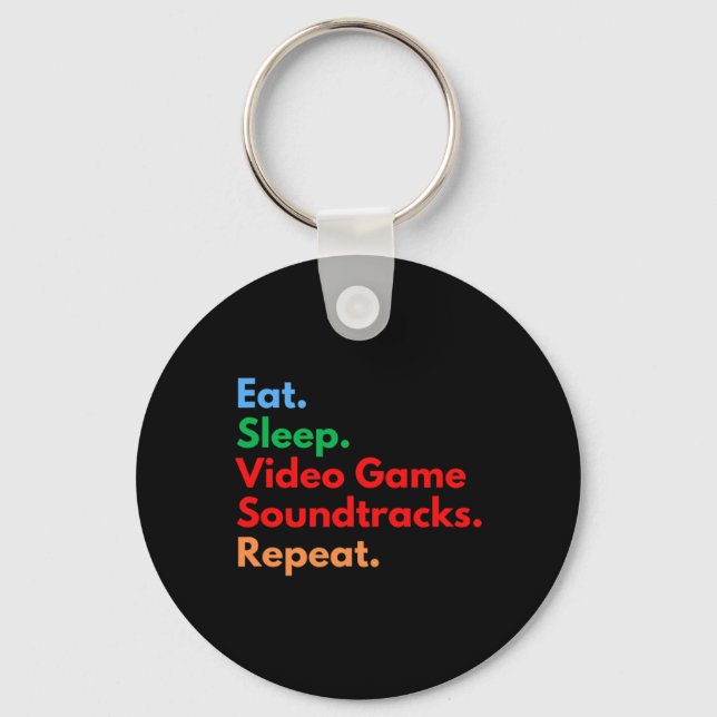 Sleep Video Game Soundtracks Repeat For Gaming Lov Keychain (Front)
