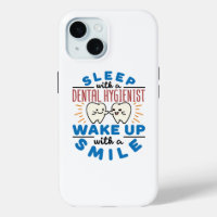 Sleep with a Dental Hygienist Wake Up with a Smile