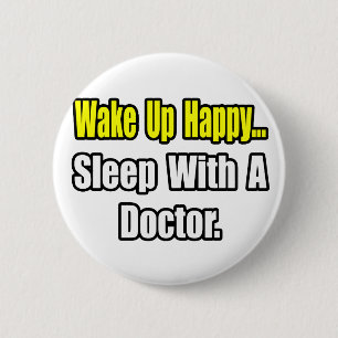 Sleep With a Doctor 2 Inch Round Button