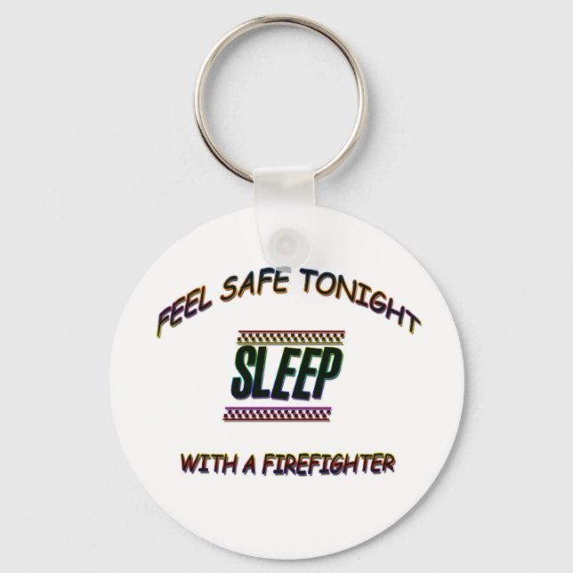 SLEEP WITH A FIREFIGHTER KEYCHAIN (Front)