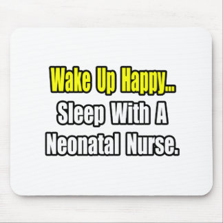 Sleep With A Neonatal Nurse Mouse Pad