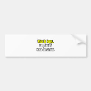 Sleep With A Nurse Anesthetist Bumper Sticker