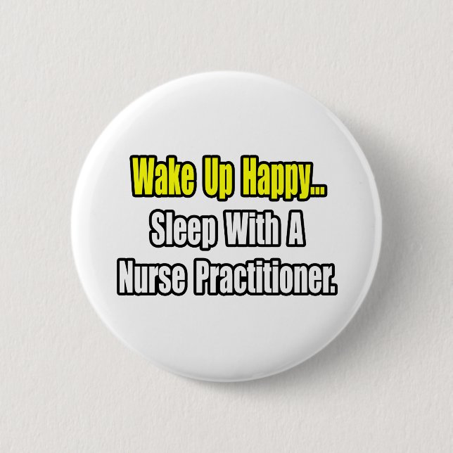 Sleep With A Nurse Practitioner 2 Inch Round Button (Front)