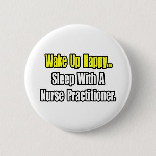 Sleep With A Nurse Practitioner 2 Inch Round Button