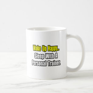 Sleep With A Personal Trainer Coffee Mug