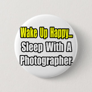 Sleep With a Photographer 2 Inch Round Button