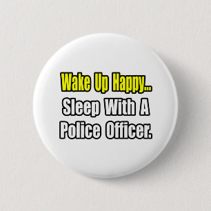 Sleep With a Police Officer 2 Inch Round Button